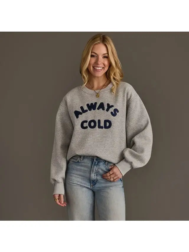 Always cold